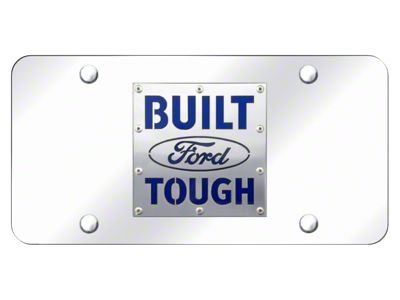 Built Ford Tough License Plate; Brushed Stainless (Universal; Some Adaptation May Be Required)