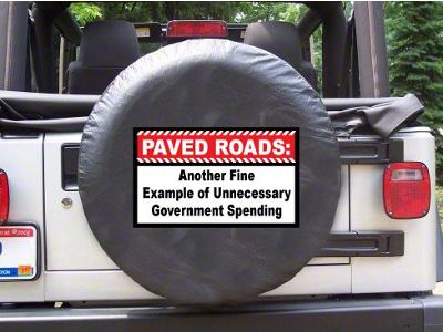 Paved Roads Unnecessary Government Spending Spare Tire Cover with Camera Port (21-24 Bronco)