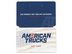 AmericanTrucks Gift Card / Gift Certificate (Mailed) 