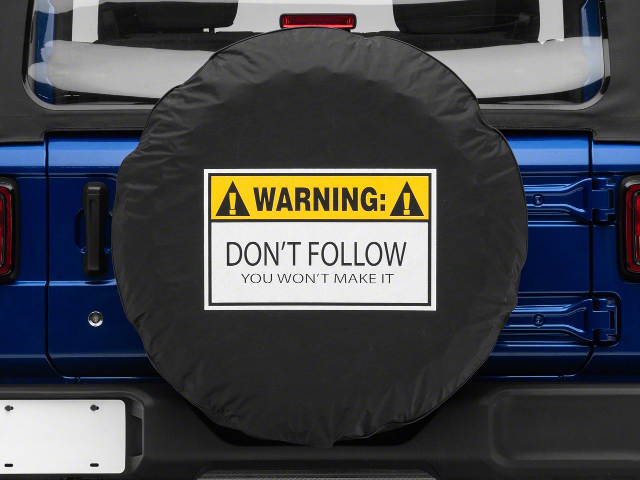 Jeep Wrangler Warning, Don't Follow Spare Tire Cover (66-18 Jeep CJ5, CJ7,  Wrangler YJ, TJ  JK)