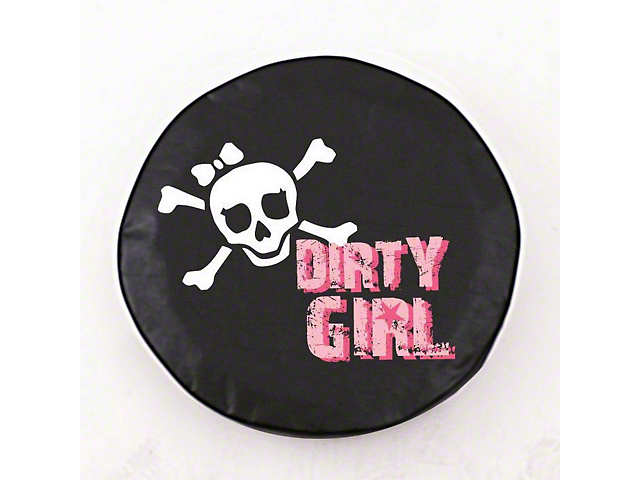 Dirty Girl with Skull Spare Tire Cover; Black (66-18 Jeep CJ5, CJ7, Wrangler YJ, TJ & JK)