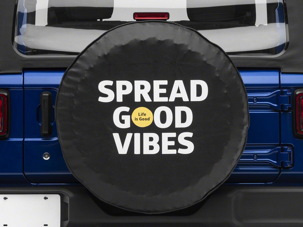 Life is Good Jeep Wrangler Spread Good Vibes Spare Tire Cover J128526  (66-18 Jeep CJ5, CJ7, Wrangler YJ, TJ & JK) - Free Shipping