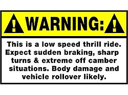 SEC10 Warning Low Speed Thrill Ride Decal 