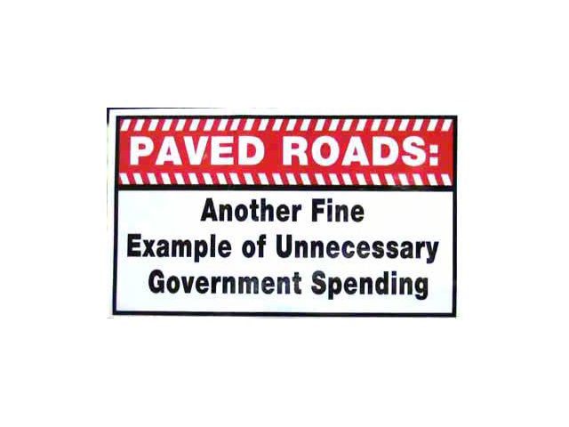 SEC10 Paved Roads Another Fine Example of Unnecessary Government Spending Sticker