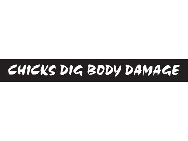 SEC10 Chicks Dig Body Damage Decal