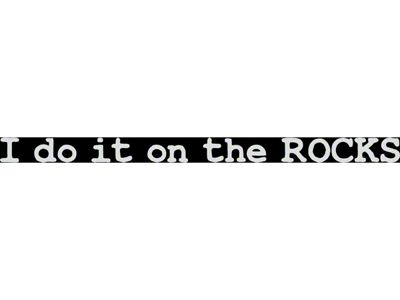 SEC10 I Do It on the ROCKS Decal